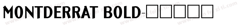 MONTDERRAT BOLD字体转换